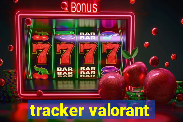 tracker valorant